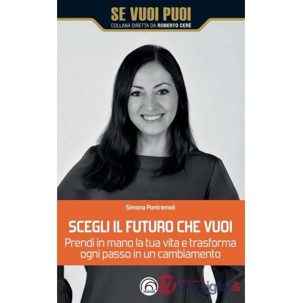 Scegli il futuro che vuoi