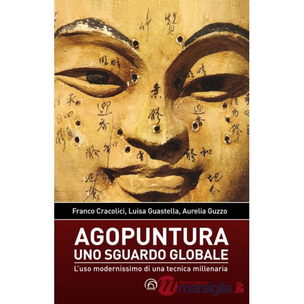 Agopuntura. Uno sguardo globale