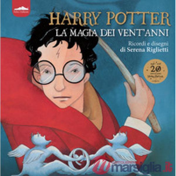 Harry Potter. La magia dei vent'anni. Ricordi e disegni. Ediz. a colori