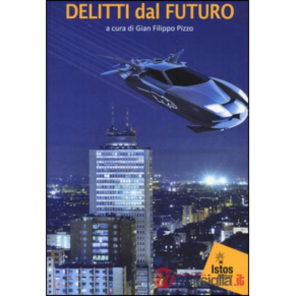Delitti dal futuro