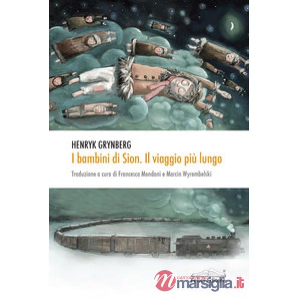 Bambini di Sion. Il viaggio più lungo (I)