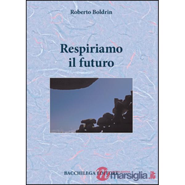 Respiriamo il futuro