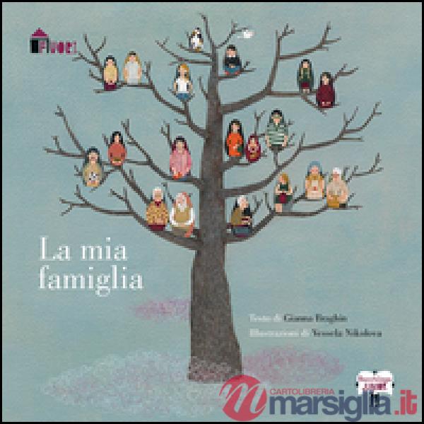 Mia famiglia. Ediz. illustrata (La)