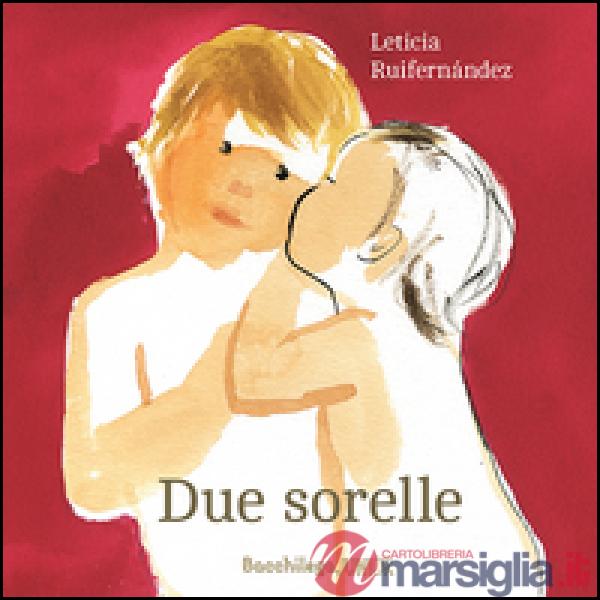 Due sorelle. Testo spagnolo a fronte