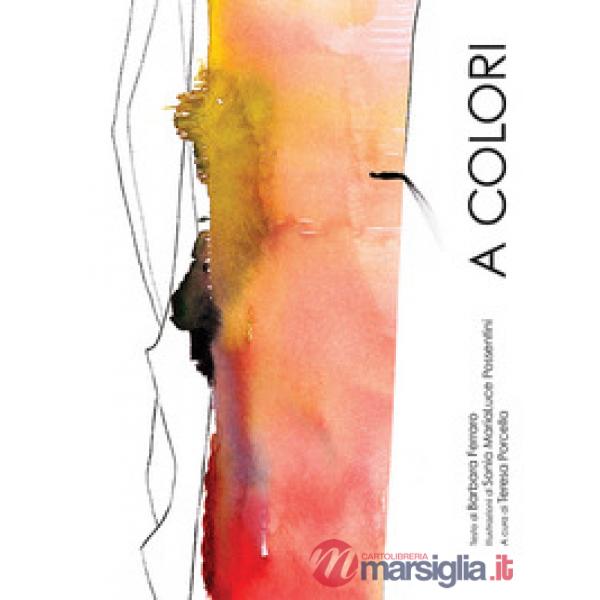 A colori. Ediz. illustrata