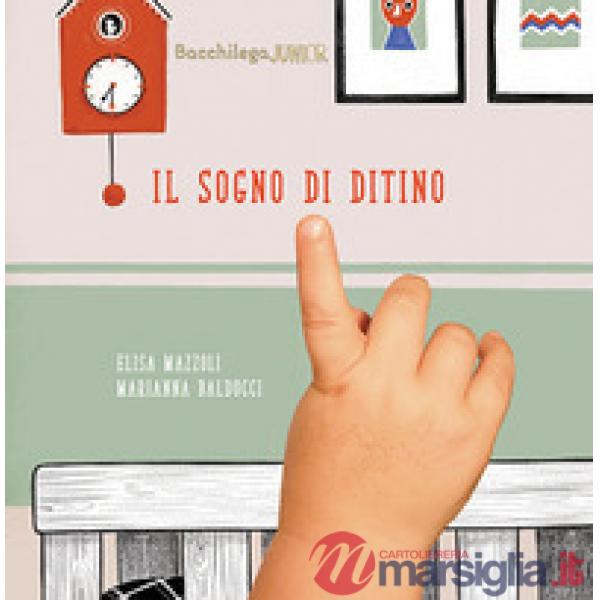 Sogno di Ditino. Ediz. illustrata (Il)