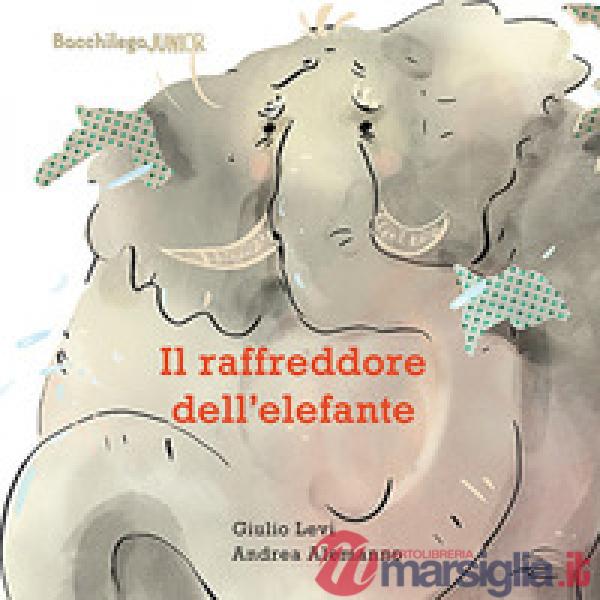 Raffreddore dell'elefante. Ediz. illustrata (Il)