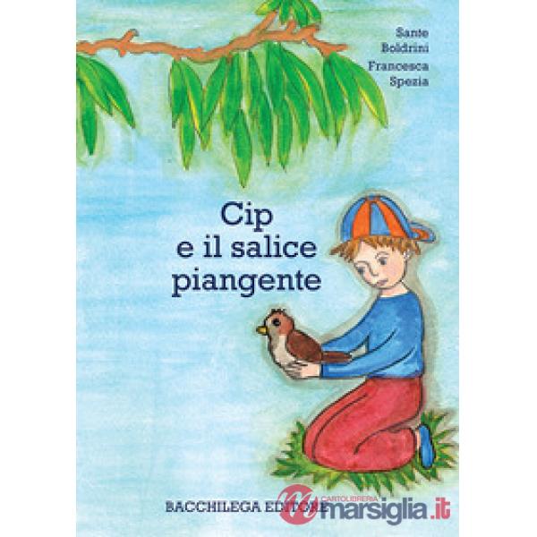 Cip e il salice piangente