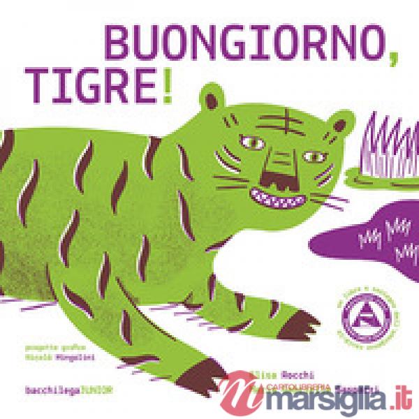Buongiorno tigre!