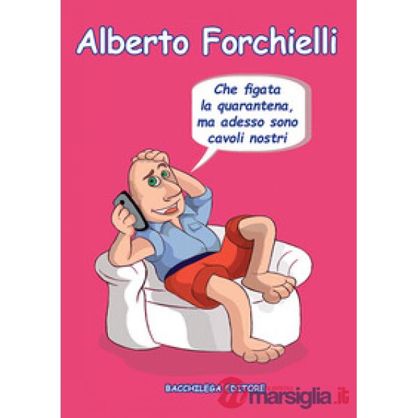 Che figata la quarantena, ma adesso sono cavoli nostri