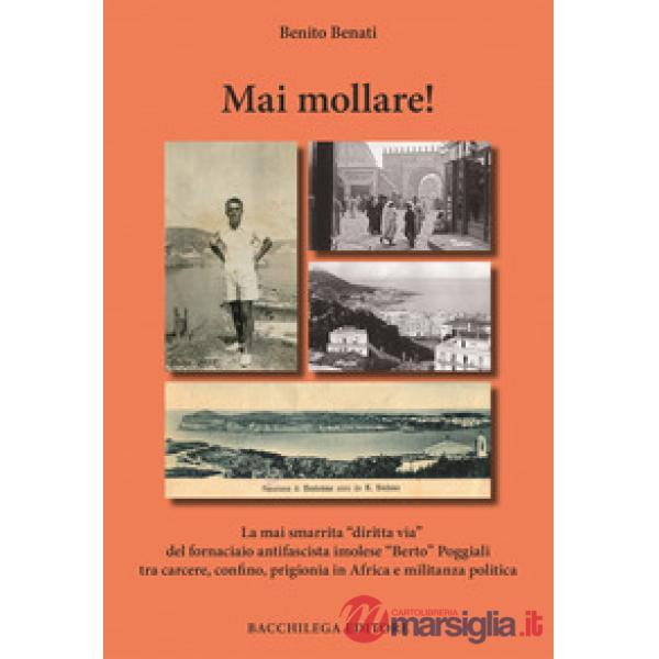 Mai mollare!