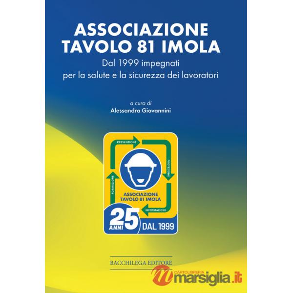 Associazione Tavolo 81. Dal 1999 impegnati per la salute e la sicurezza dei lavoratori
