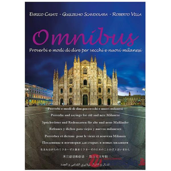 Omnibus. Proverbi e modi di dire per vecchi e nuovi milanesi