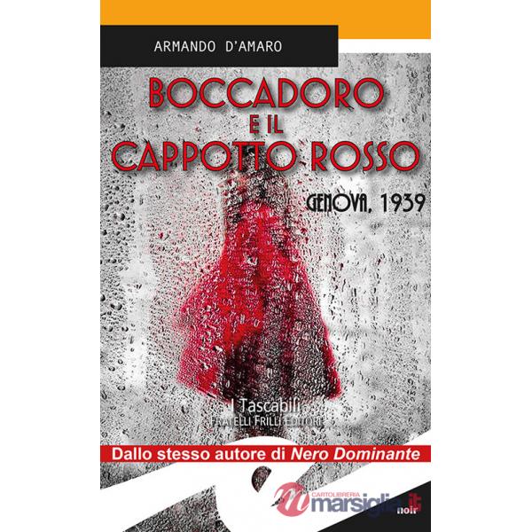 Boccadoro e il cappotto rosso. Genova,1939