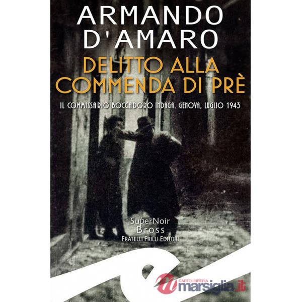 Delitto alla Commenda di Prè. Il commissario Boccadoro indaga