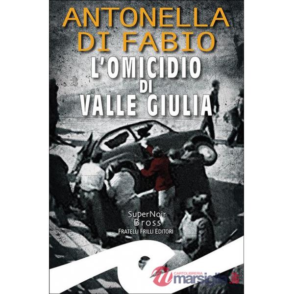 Omicidio di Valle Giulia (L')