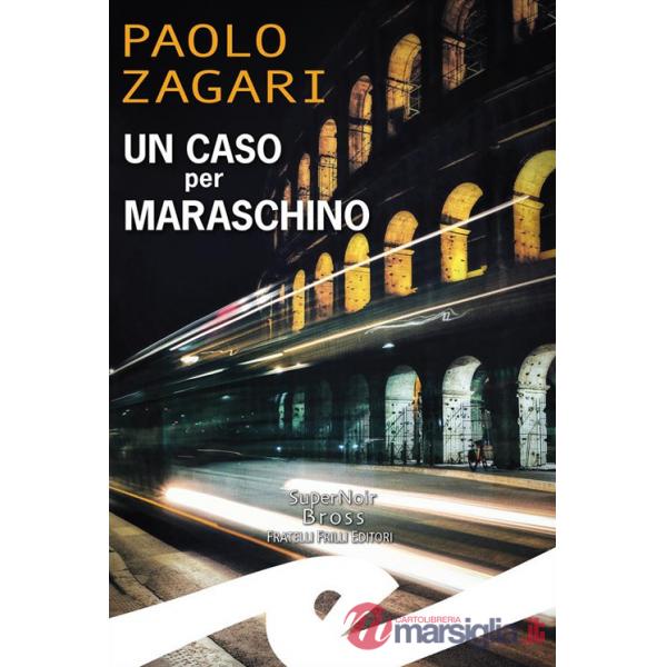 Caso per Maraschino (Un)