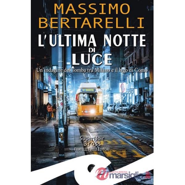 Luce mortale. Un'indagine del Tomba tra Milano e il Lago di Como