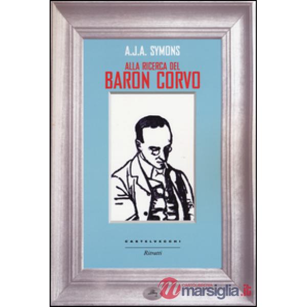 Alla ricerca del Baron Corvo