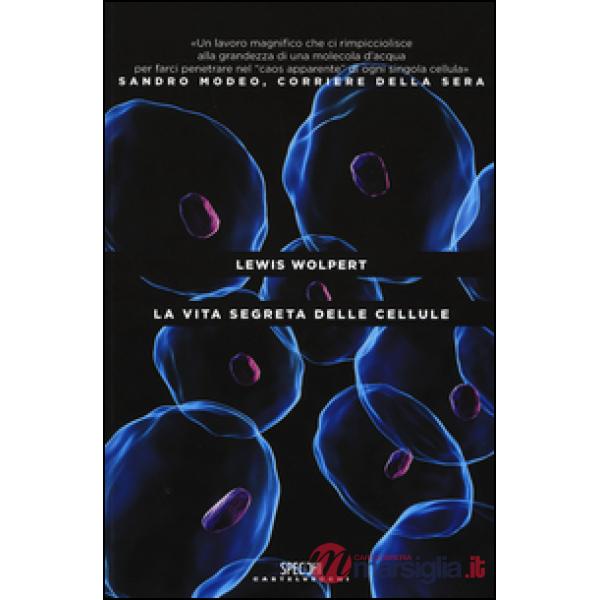 Vita segreta delle cellule (La)