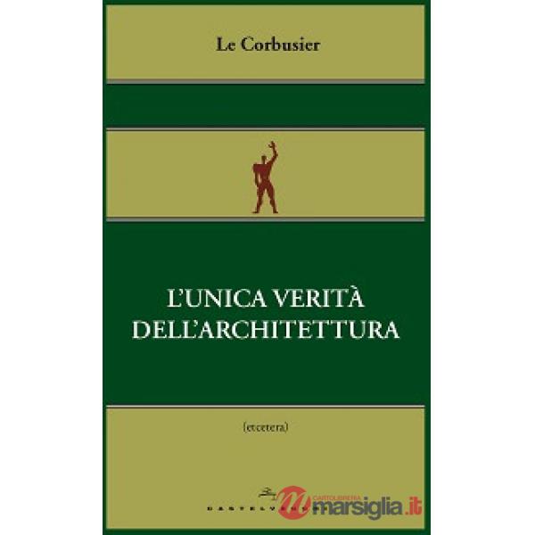 Unica verità dell'architettura (L')