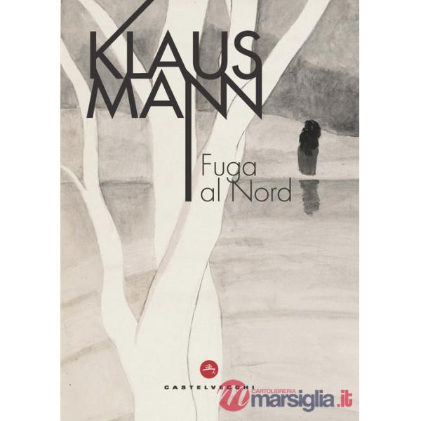 Fuga al Nord