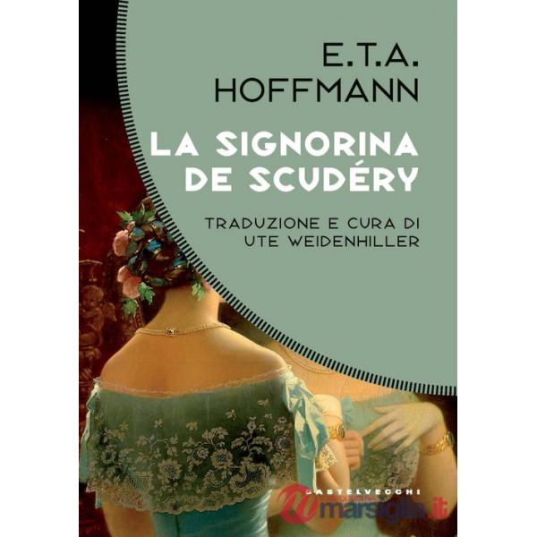 Signorina De Scudéry (La)