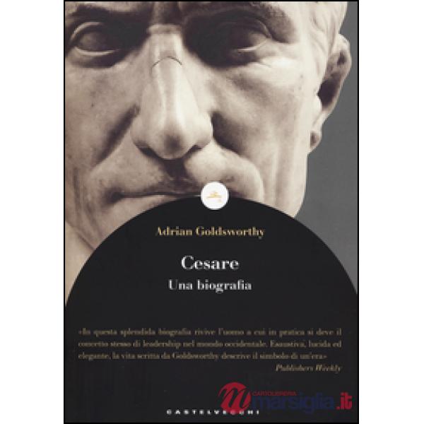 Cesare. Una biografia