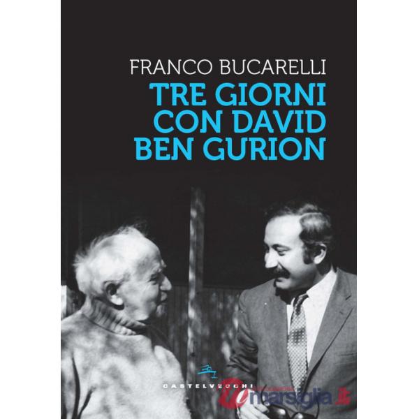 Tre giorni con David Ben Gurion