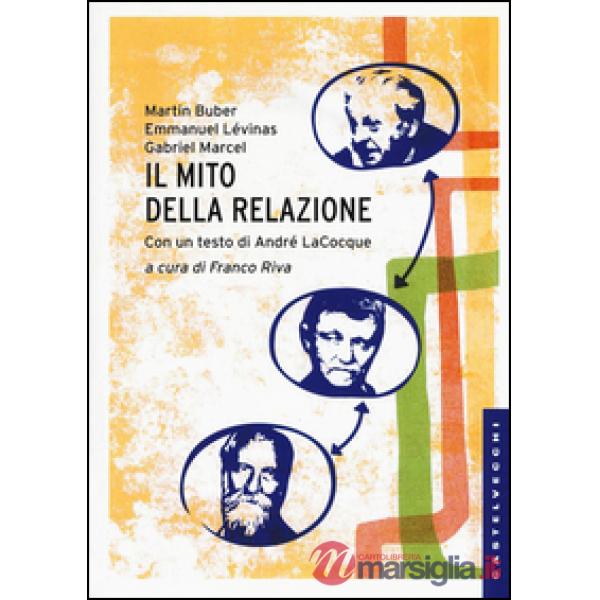 Mito della relazione (Il)