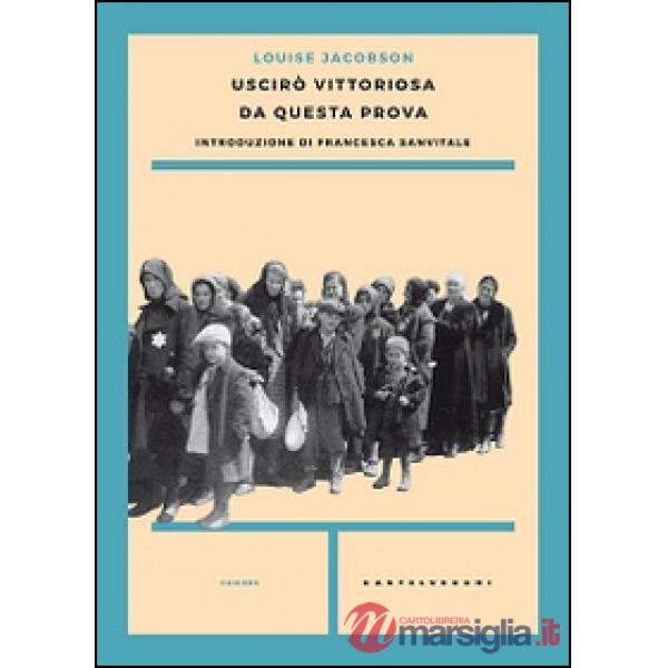 Uscirò vittoriosa da questa prova