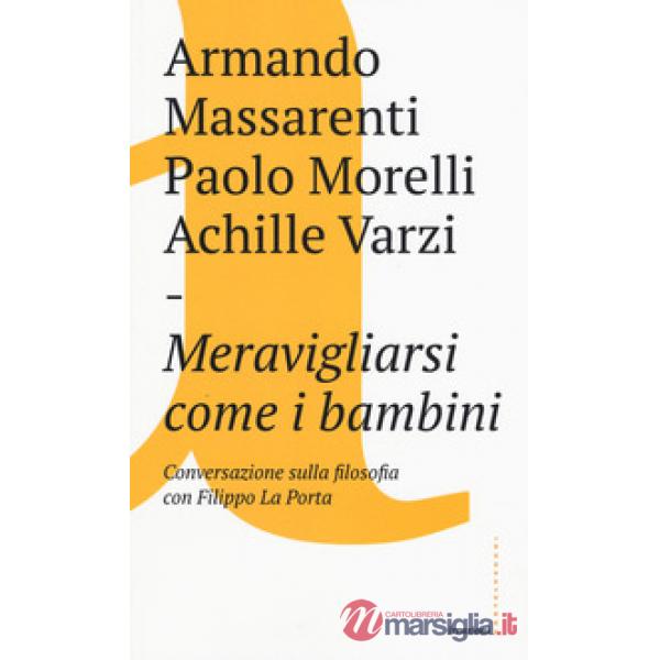 Meravigliarsi come i bambini