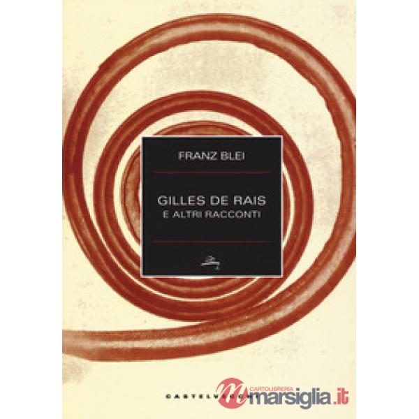 Gilles de Rais e altri racconti