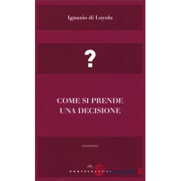 Come si prende una decisione