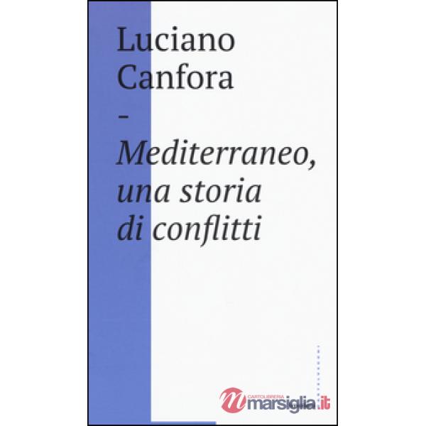 Mediterraneo, una storia di conflitti. Della difficile unificazione politica del mare nostrum in età classica (e oggi?)