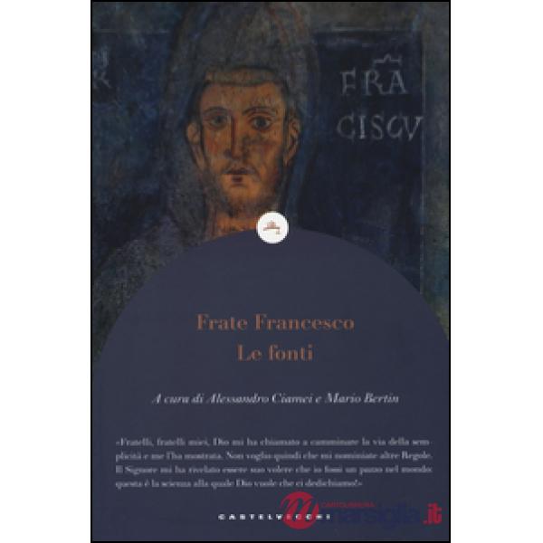 Frate Francesco. Le fonti
