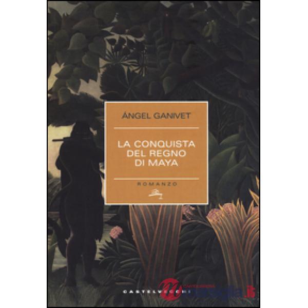 Conquista del regno dei Maya (La)