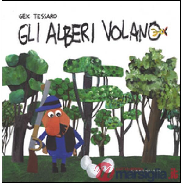 Alberi volano (Gli)