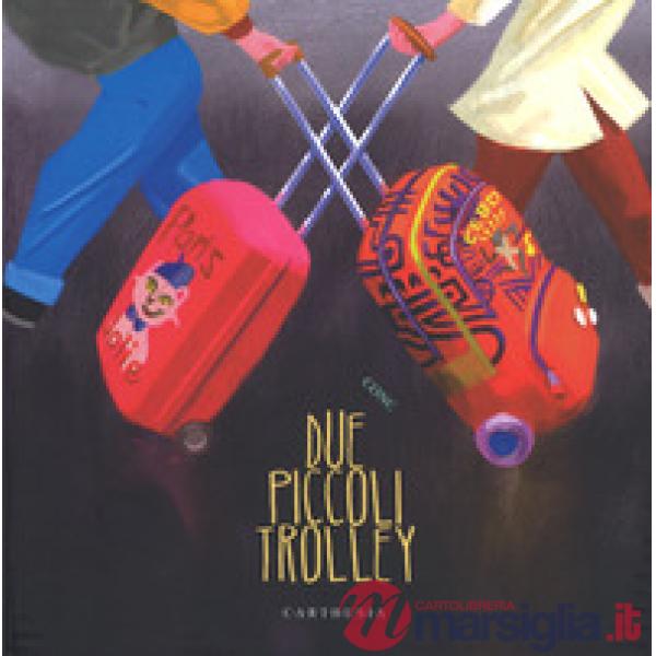 Due piccoli trolley