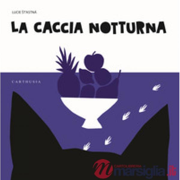 Caccia notturna. Ediz. a colori (La)