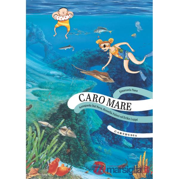 Caro mare. Ediz. a colori