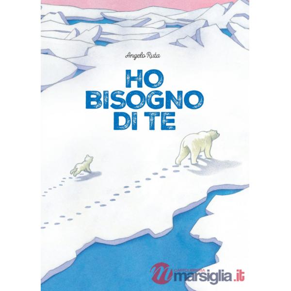 Ho bisogno di te. Ediz. a colori