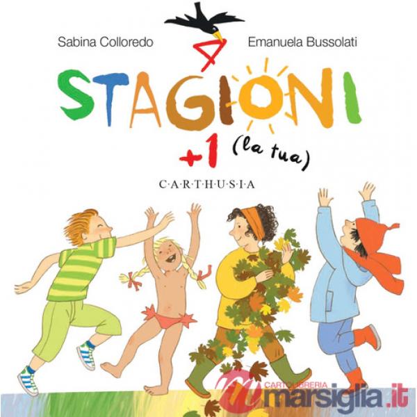 4 stagioni + 1 (la tua). Ediz. a colori