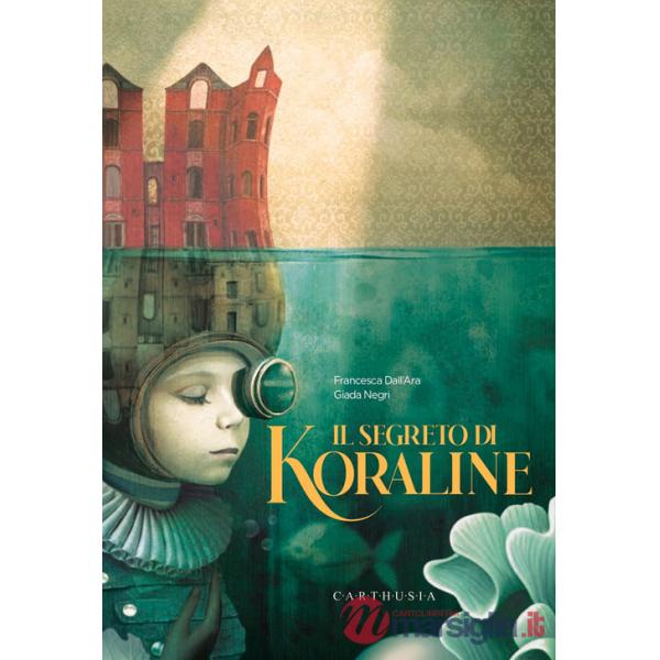 Segreto di Koraline (Il)