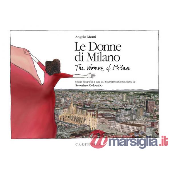 Donne di Milano-The women of Milan. Ediz. a colori (Le)