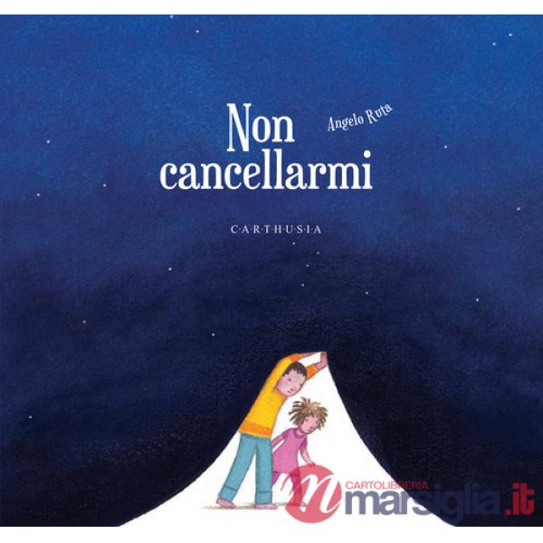 Non cancellarmi. Ediz. a colori