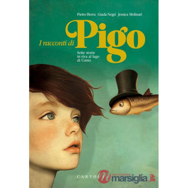 Racconti di Pigo. Sette storie in riva al lago di Como (I)