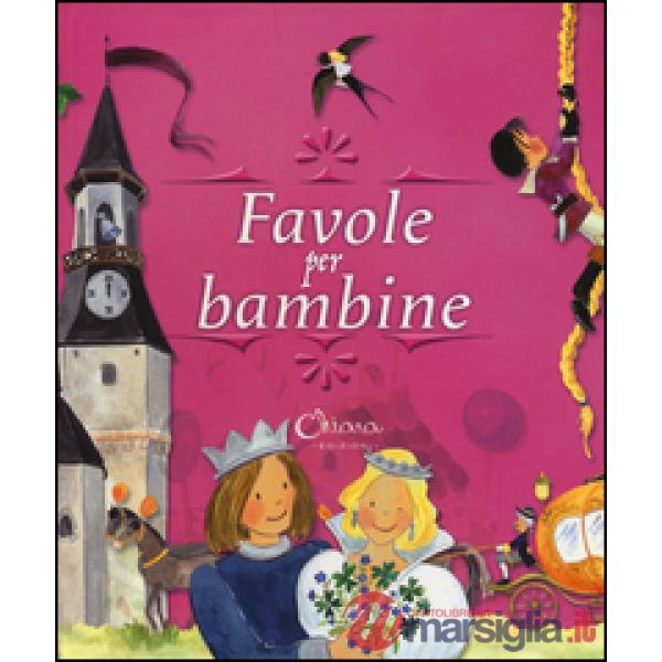 Favole per bambine. Ediz. a colori