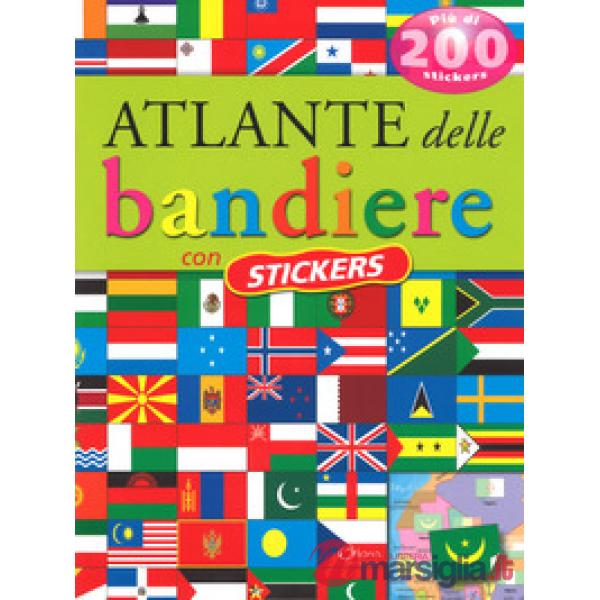 Atlante delle bandiere. Con adesivi. Ediz. a colori