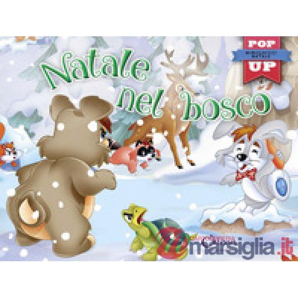 Natale nel bosco. Pop-up miniclassici Natale. Ediz. a colori
